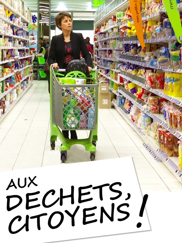 Affiche film Aux déchets citoyens
