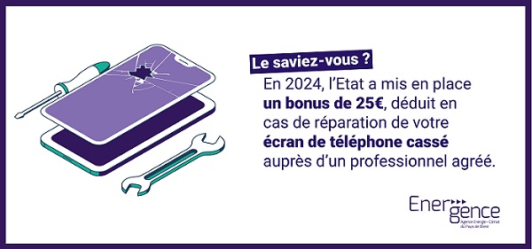 Information d'Energence sur le bonus de l'état de 25€, déduit en cas de réparation de l'écran de téléphone cassé.