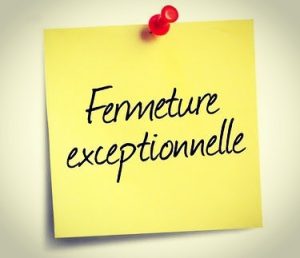 Post-it fermeture exceptionnelle