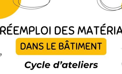 Cycle de 3 ateliers sur le réemploi des matériaux du bâtiment